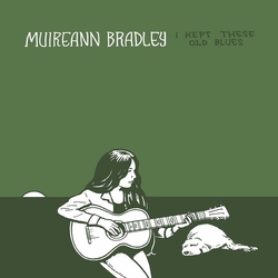 Muireann Bradley I Kept These Old Blues CD