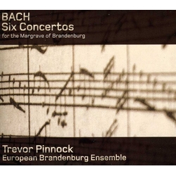 Bach & European Brandenburg Ensemble & Trevor Pinnock Six Concertos For The Margrave Of Brandenburg DIGIPAK CD