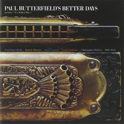 Paul Butterfield Better Days CD