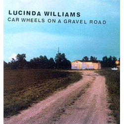 Lucinda Williams Car Wheels On A Gravel Road CD