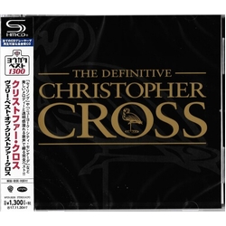 Christopher Cross The Definitive Christopher Cross SHM-CD JAPANESE SHM CD