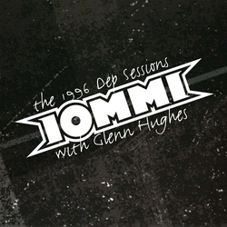 Iommi & Glenn Hughes The 1996 Dep Sessions CD