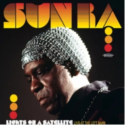 Sun Ra Lights On A Satellite: Live At The Left Bank CD