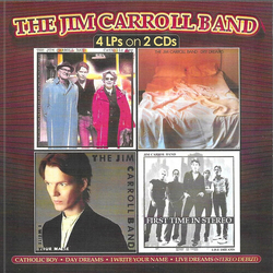 The Jim Carroll Band 4 LPs on 2 CDs (CATHOLIC BOY / DAY DREAMS CD