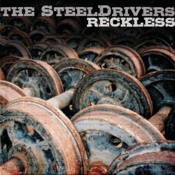 The SteelDrivers Reckless CD