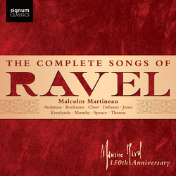 Ravel & Malcolm Martineau The Complete Songs Of Ravel 2 CD