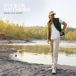 Tucker Wetmore Waves On A Sunset CD