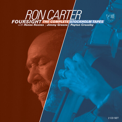 Ron Carter Foursight: The Complete Stockholm Tapes 2 CD