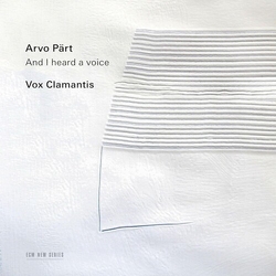 Arvo Pärt & Vox Clamantis And I Heard A Voice CD
