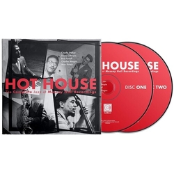 Charlie Parker Hot House (The Complete Jazz At Massey Hall Recordings) 2 CD
