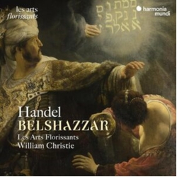 Handel & Les Arts Florissants & William Christie Belshazzar CD