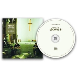 Doves So, Here We Are: Best Of Doves UK 2 CD
