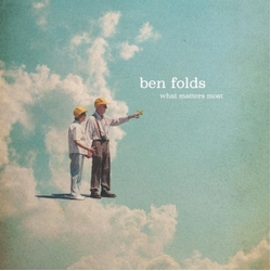 Ben Folds What Matters Most CD