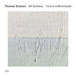 Thomas Strønen & Time Is A Blind Guide Off Stillness CD