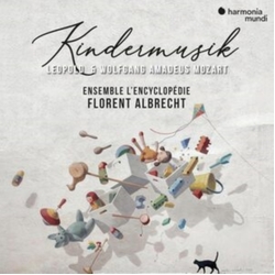 Albrecht,Florent / Ensemble L'Encyclopedie Leopold & Wolfgang Amadeus Mozart: Kindermusik CD