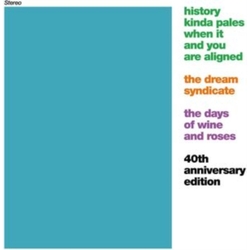 The Dream Syndicate Days of Wine and Roses EXPANDED 4 CD