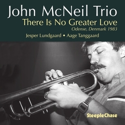 John McNeil There IS NO Greater Love CD