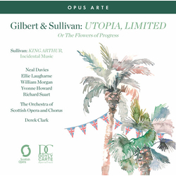 Zara Utopia LimIted or the Flowers of Progress; King Arthur Suite from the Incidental Music 2 CD