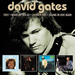 David Gates First / Never Let Her Go / Goodbye Girl / Falling In Love Again CD