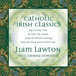 Liam Lawton & Theresa Donohoo Catholic Irish Classics Volume XIV JEWEL CASE CD