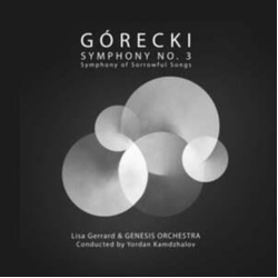 Lisa Gerrard & Genesis Orchestra & Yordan Kamdzhalov & Górecki Symphony No. 3: Symphony Of Sorrowful Songs CD