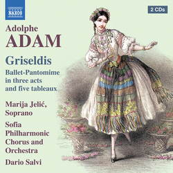 Adolphe Adam & Marija Jelić & Sofia Philharmonic Chorus & Orchestra & Dario Salvi Griseldis OU LES CINQ SENS CD