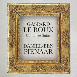 Daniel-Ben Pienaar Gaspard Le Roux: Complete Suites 2 CD