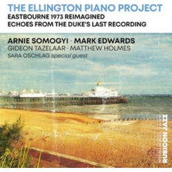Somogyi,Arnie / Edwards,Mark Ellington Piano Project: Eastbourne 1973 CD