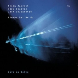 Keith Jarrett Always Let Me Go / LIVE IN TOKYO CD