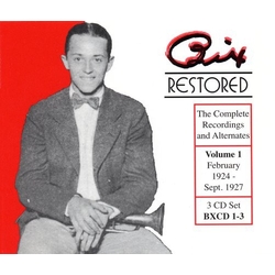 Bix Beiderbecke Bix Restored - The Complete Recordings And Alternates, Volume 1 (February 1924 To September 1927) CD
