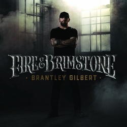 Brantley Gilbert Fire & Brimstone CD