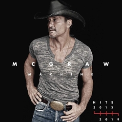 Tim McGraw McGraw Machine Hits: 2013–2019 CD