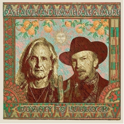 Dave Alvin & Jimmie Dale Gilmore Downey To Lubbock CD