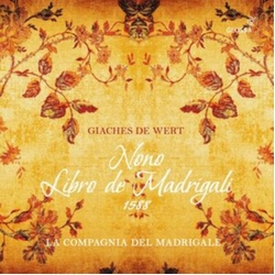 La Compagnia Del Madrigale Giaches DE Wert Nono Libro DE Madrigali CD