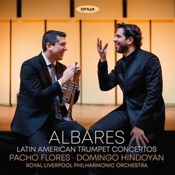 Pacho Flores & Royal Liverpool Philharmonic Orchestra & Domingo Hindoyan Albares (Latin American Trumpet Concertos) CD