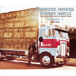 Various Truckers, Kickers, Cowboy Angels - The Blissed-Out Birth Of Country Rock Volume 1 (1966-1968) 2 CD