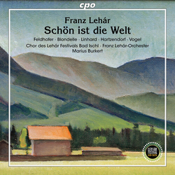 Lehar / Blondelle / Franz Lehar-Orchester Lehar: Schon ist die Welt CD
