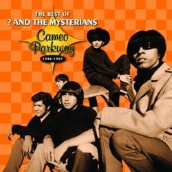 ? & The Mysterians The Best Of ? And The Mysterians (Cameo Parkway 1966-1967) CD