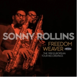 Sonny Rollins Freedom Weaver (The 1959 European Tour Recordings) CD