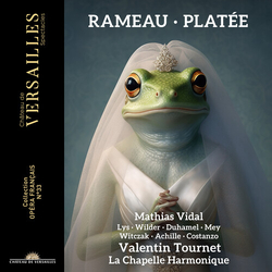 Rameau & Valentin Tournet & La Chapelle Harmonique & Mathias Vidal & Lys & Wilder & Duhamel & Mey & Witczak & Achille & Costanzo Platée CD