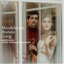 Galy,Manon / Gonzalez Buajasan,Jorge Mendelssohn, Brahms & Grieg: Violin Sonatas CD