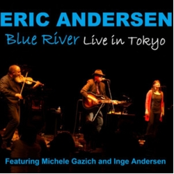 Eric Andersen Blue River - Live in Tokyo CD