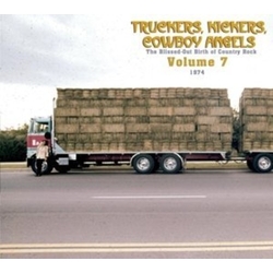 Various Truckers, Kickers, Cowboy Angels - The Blissed-Out Birth Of Country Rock - Volume 7 (1974-1975) GERMANY 2 CD