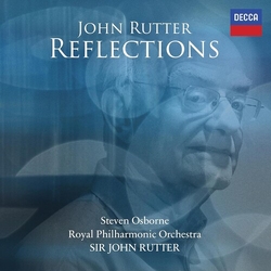 John Rutter & Steven Osborne & Royal Philharmonic Orchestra Reflections CD