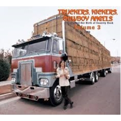 Various Truckers, Kickers, Cowboy Angels - The Blissed-Out Birth Of Country Rock Volume 3 (1970) CD