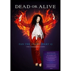 Dead Or Alive Fan The Flame (Part 2) - The Resurrection UK CD