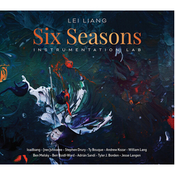loadbang Lei Liang: Six Seasons – Instrumentation Lab CD
