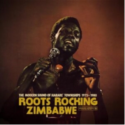 Various Roots Rocking Zimbabwe: The Modern Sound of Harare Townships 1975-1980 CD