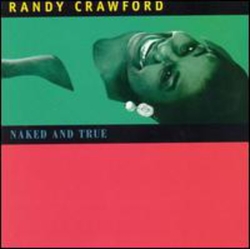 Randy Crawford Naked And True MANUFACTURED ON DEMAND CD