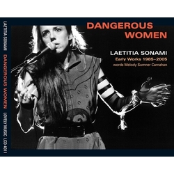 Laetitia Sonami Dangerous Women: Early Works 1985-2005 CD